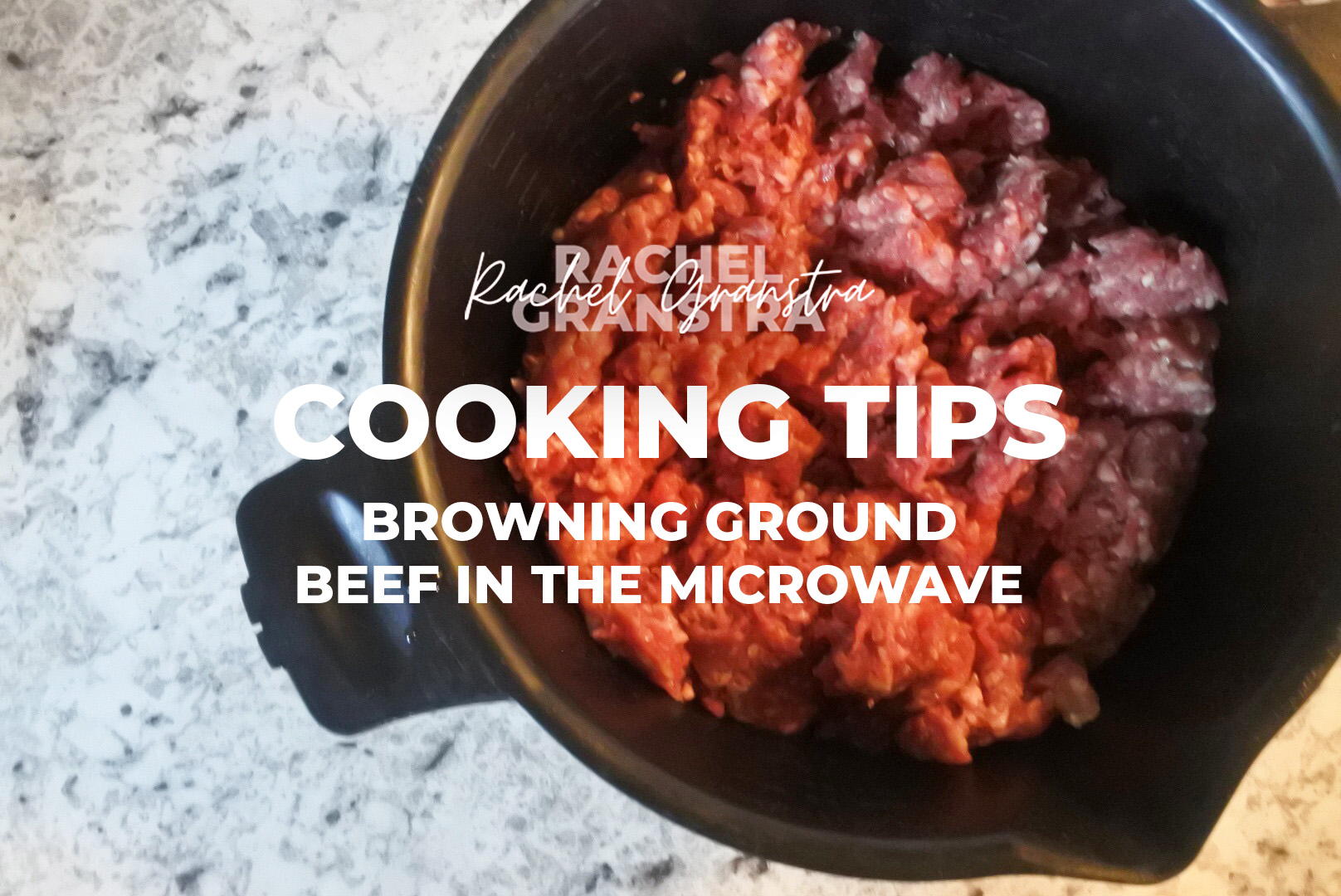 Cooking Tips: Browning Ground Beef in the Microwave