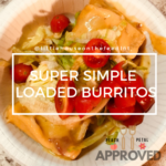 Super Simple Loaded Burritos